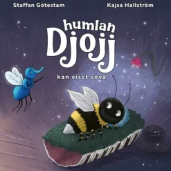 Humlan Djojj Kan visst sova